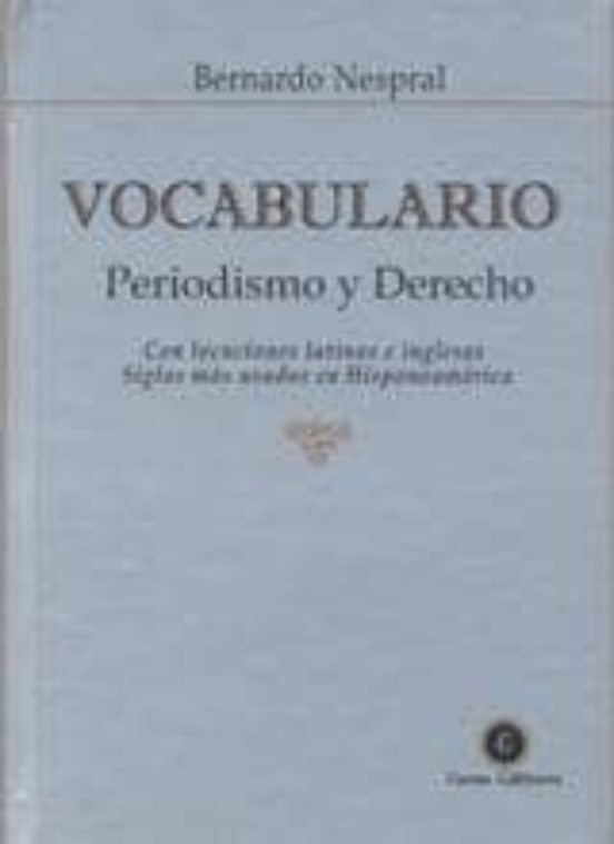 Vocabulario Periodismo Y Derecho:_con Locuciones Latinas E Ingle Sas S