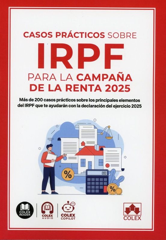 Casos Prácticos Sobre IRPF Para La Campaña De La Renta 2025
