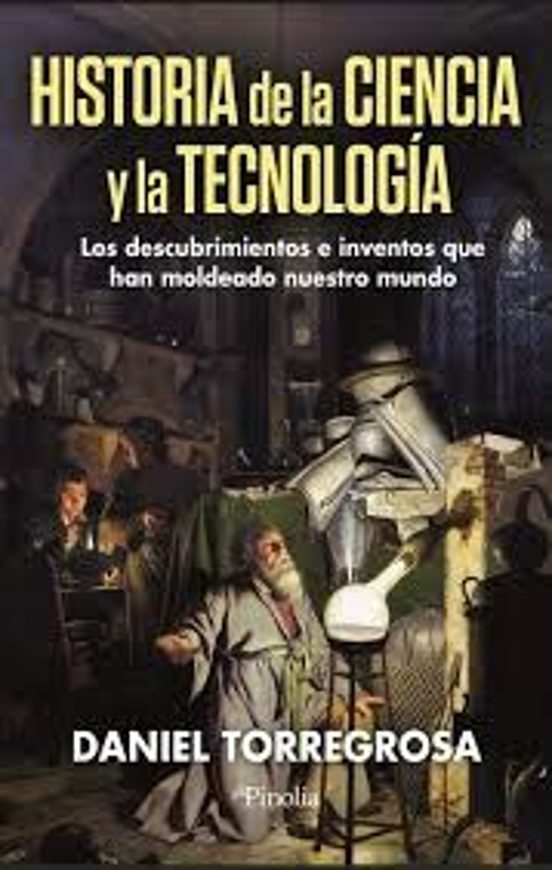 Historia De La Ciencia Y La Tecnología