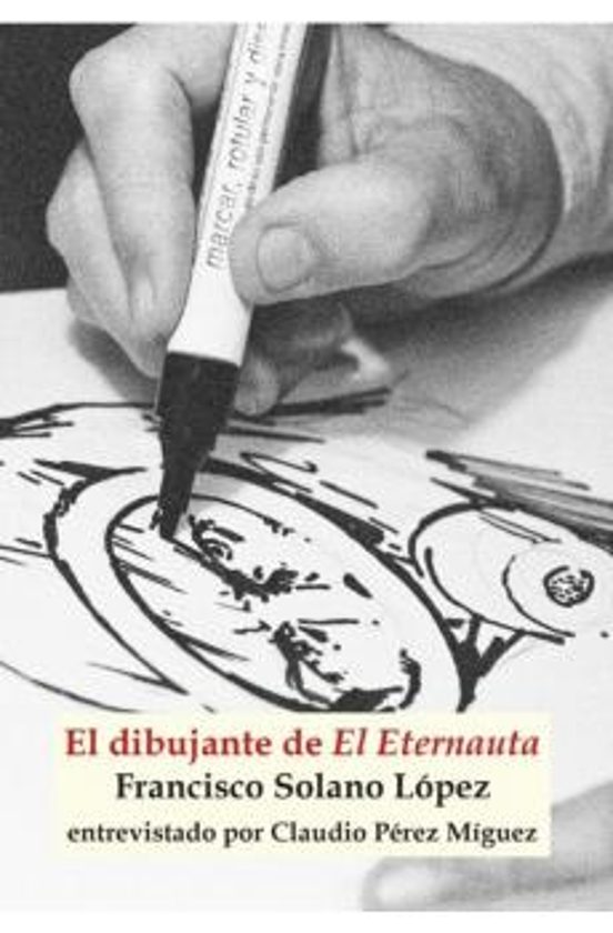 El Dibujante De El Eternauta