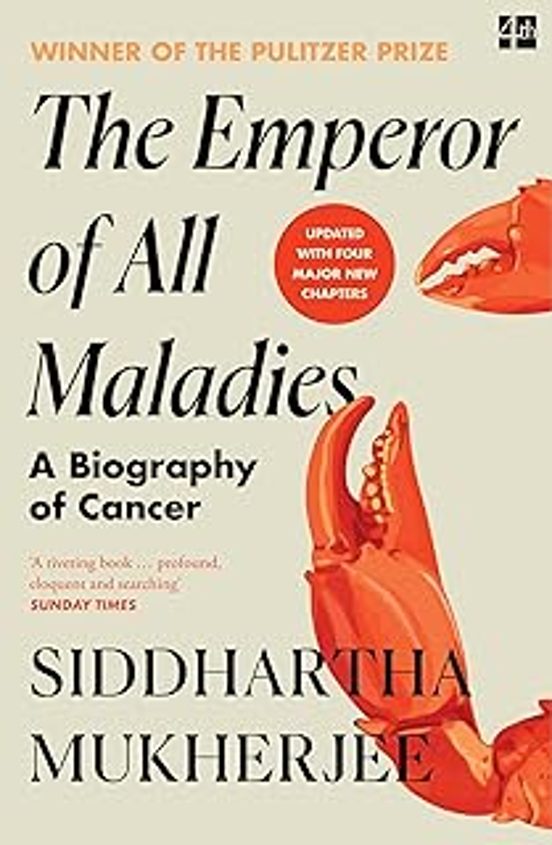 The Emperor Of All Maladies: A Biography Of Cancer