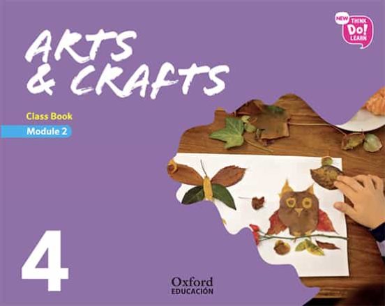 New Think do Learn Arts & Crafts 4º Educacion Primaria Class Book Modu