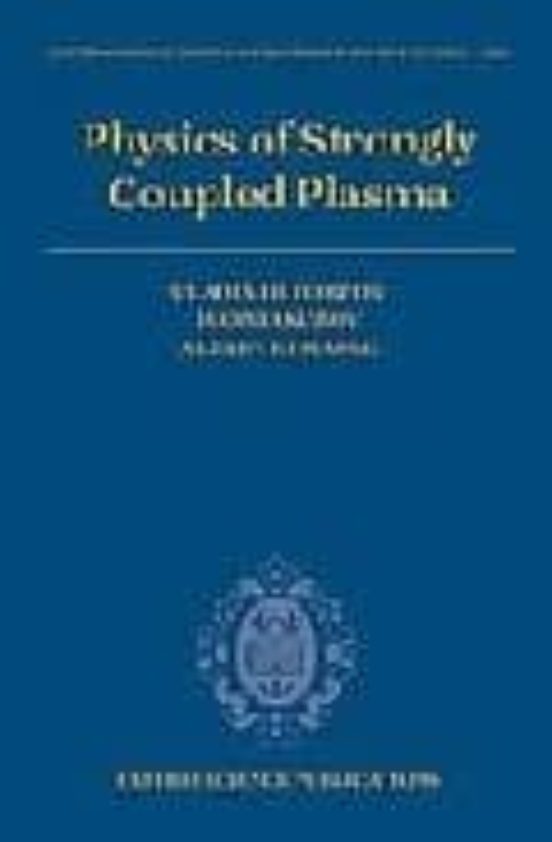 Physics Of Strongly Coupled Plasma