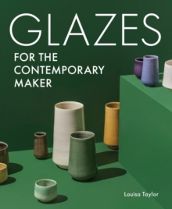 Glazes For The Contemporary Maker