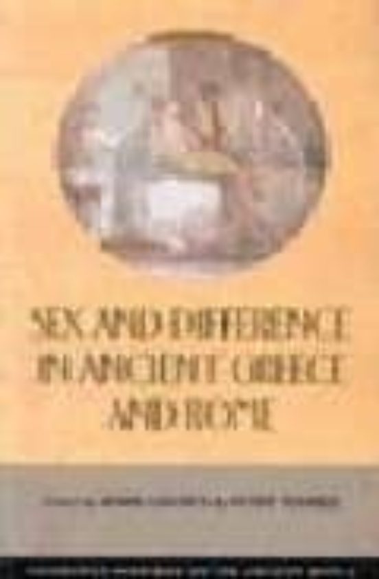 Sex And Difference In Ancient Greece And Rome