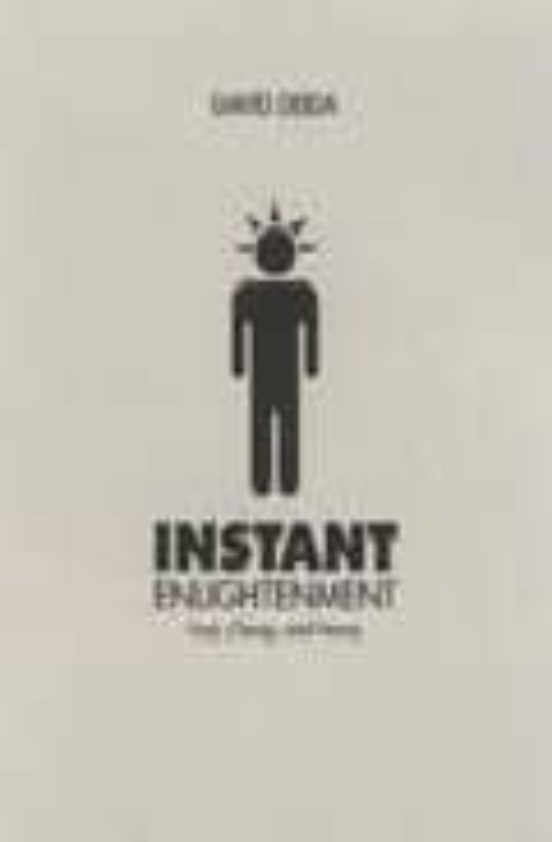 Instant Enlightenment: Fast Deep And Sexy