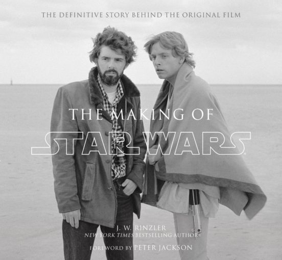 The Making Of Star Wars : The Definitive Story Behind The Original Fil