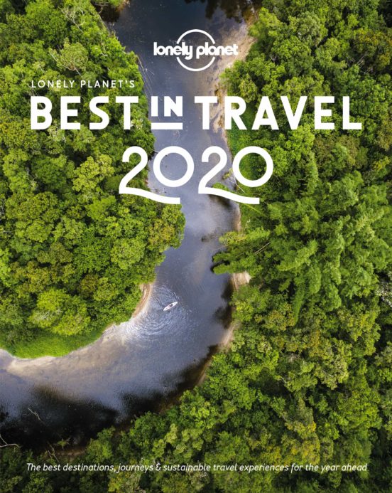 Lonely Planet S Best In Travel 2020 2019