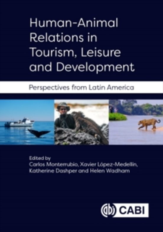 Human-animal Relations In Tourism Leisure And Development