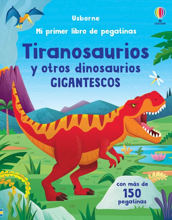 Tiranosaurios Y Otros Dinosaurios Gigantescos