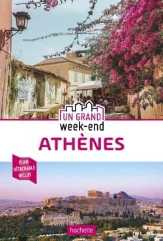 Guide Un Grand Week-end Á Athénes