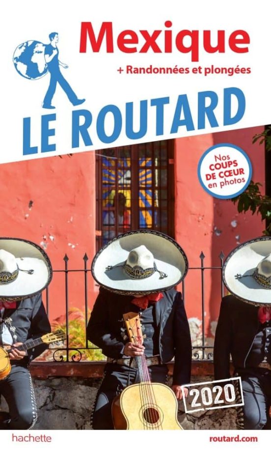 Guide Du Routard Mexique 2020