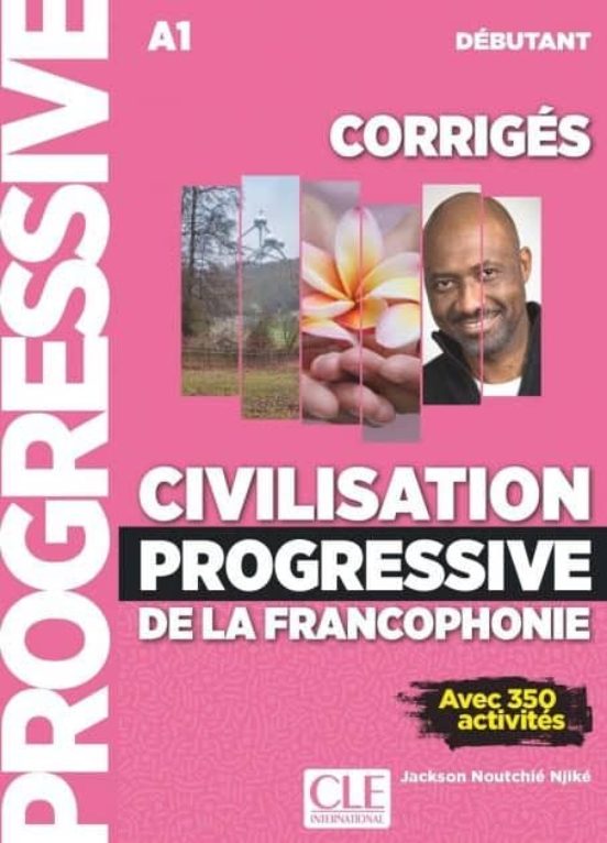 Civilisation Progressive De La Francophonie Corriges - Niveau Debutant