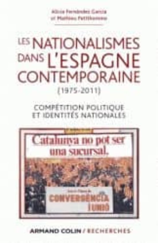 Les Nationalismes Dans L Espagne Contemporaine