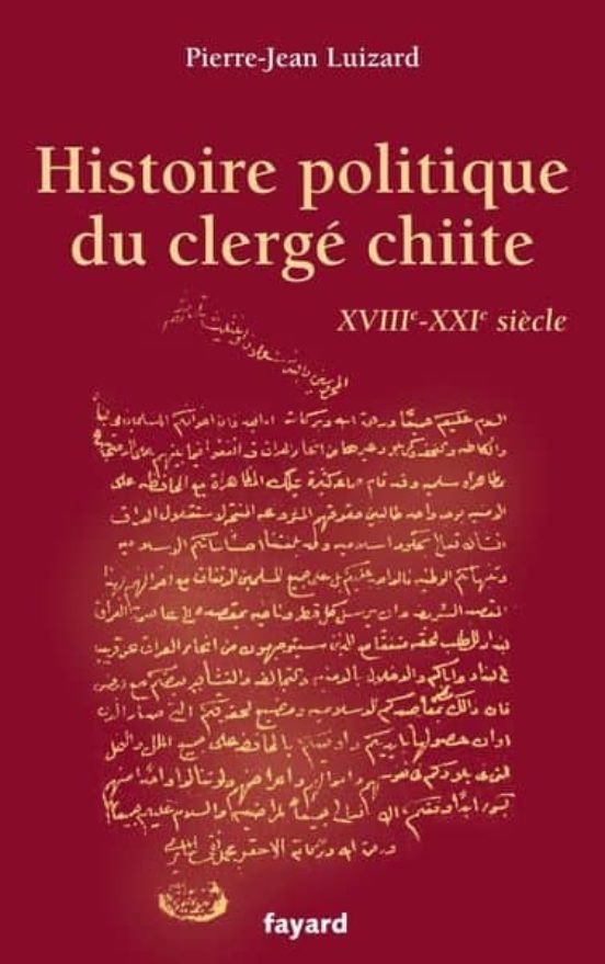 Histoire Politique du Clerge Chiite : Xviiie-Xxie Siecle Alerte