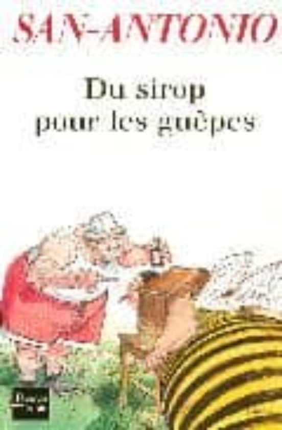 Du Sirop Pour Les Guepes