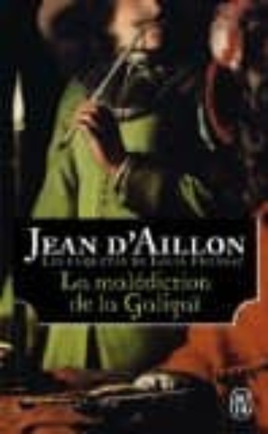 Les Enquêtes De Louis Fronsac La Malédiction De La Galigaï