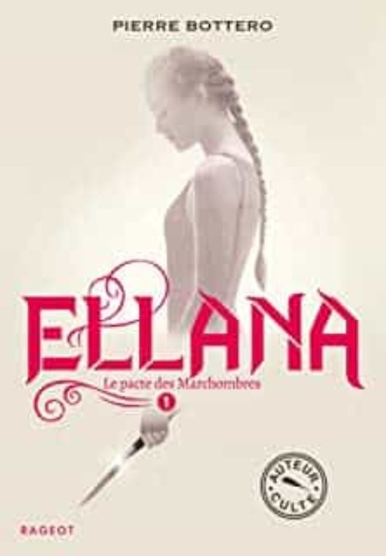 Le Pacte des Marchombres Volume 1: Ellana
