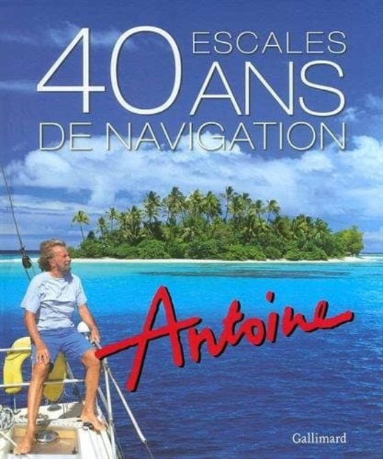 40 Ans De Navigation 40 Escales