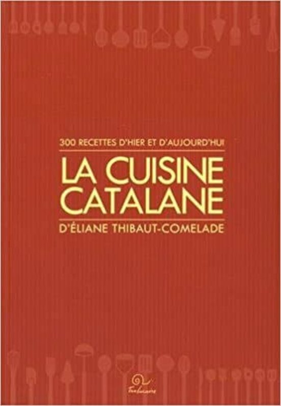 La Cuisine Catalane