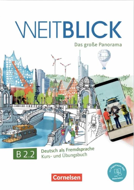 Weitblick B2.2 - Libro De Curso Y Ejercicios. Das Grosse Panorama