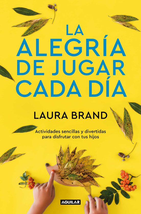 La Alegría De Jugar Cada Día
