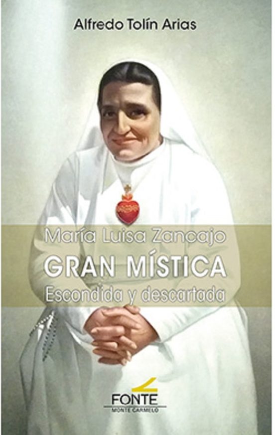 María Luisa Zancajo. Gran Mística