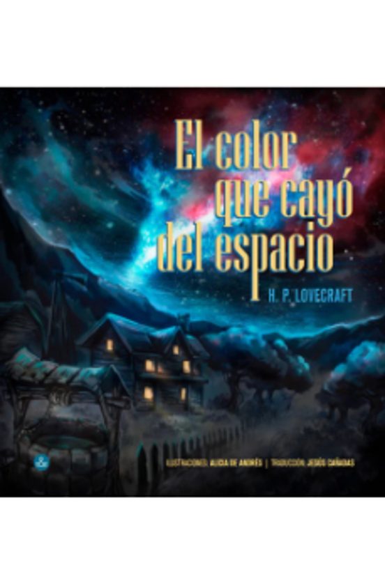 El Color Que Cayo Del Espacio