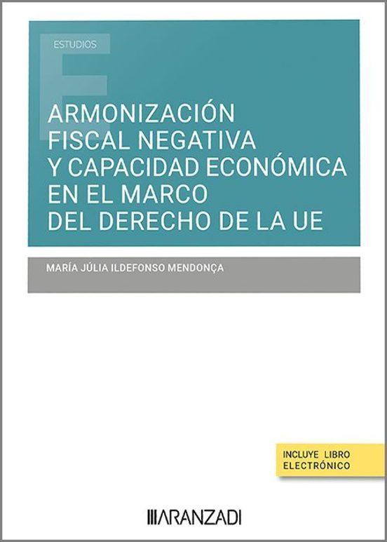 Armonización Fiscal Negativa Y Capacidad Económica En El Mar Del Derec