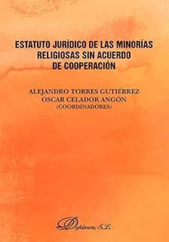 Estatuto Jurídico : De Las Minorías Religiosas Sin Acuerdo De