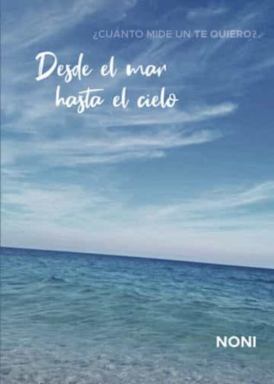 Desde el mar hasta el cielo