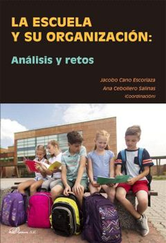 La Escuela Y Su Organización: Análisis Y Retos