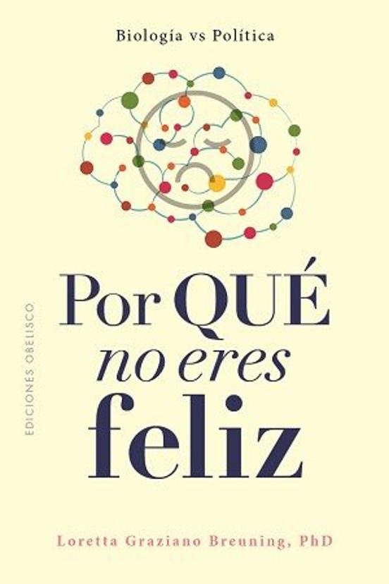 Por Qué No Eres Feliz