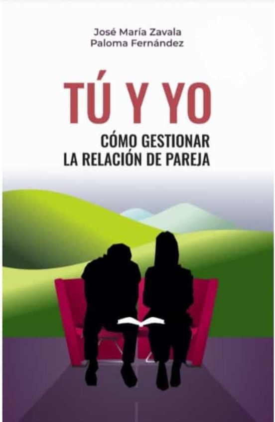Tu Y Yo. Como Gestionar La Relacion De Pareja