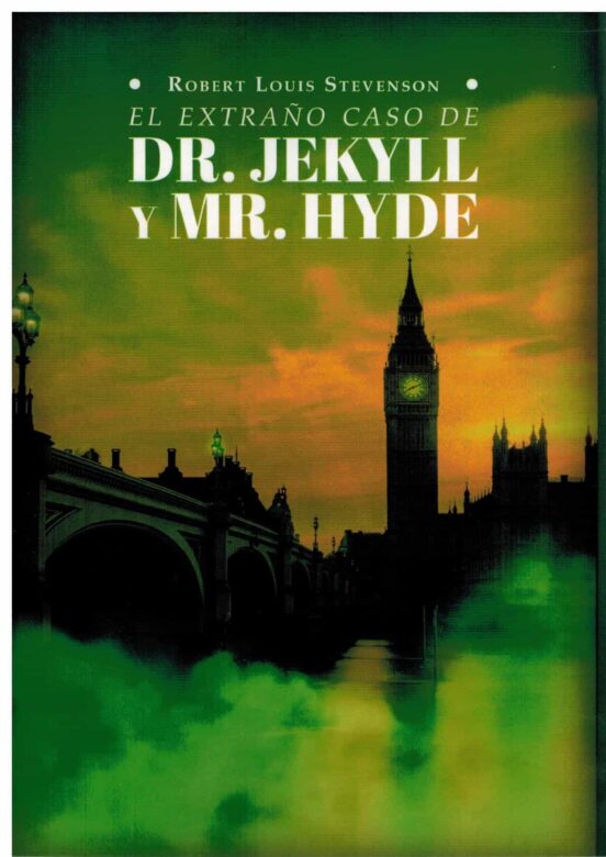 El Extraño Caso Del Doctor Jekyll Y Mister Hyde