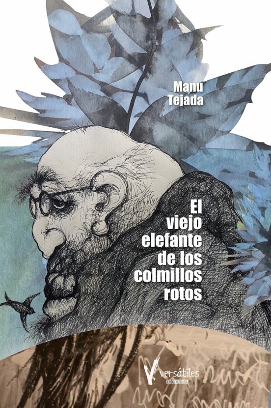 El Viejo Elefante De Los Colmillos Rotos