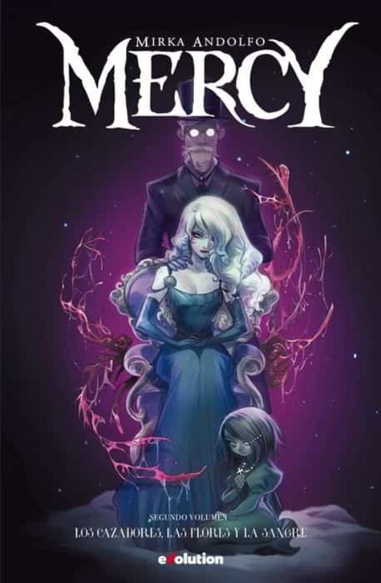 Mercy 2. Los Cazadores Las Flores Y La Sangre