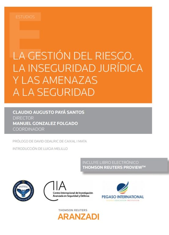 La Gestión Del Riesgo. La Inseguridad Jurídica Y Las Amenazas A La Seguridad