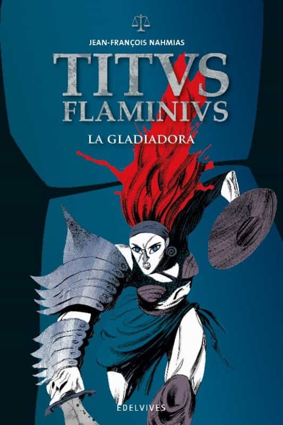 Titus Flaminius 2 : La Gladiadora