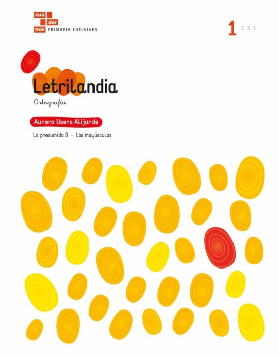Cuadernos Educacion Primaria Ortografía-Aurora Usero-Letrilandia 1