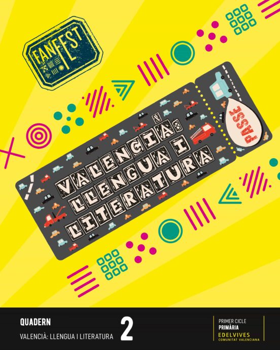 Valencià: Llengua i Literatura 2º Educacio Primària Projecte Fanfest Q