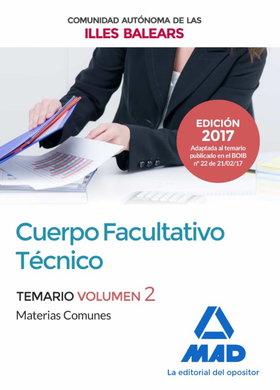 Cuerpo Facultativo Técnico De La De La Comunidad Autónoma De Las Illes Balears. Temario De Materias Comunes Volumen 2
