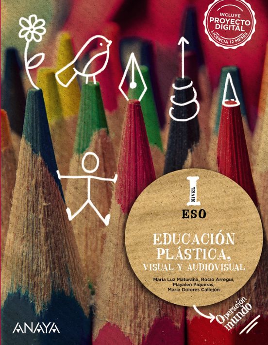 Educación Plástica Visual y Audiovisual 1º ESO Nivel i Operacion Mundo