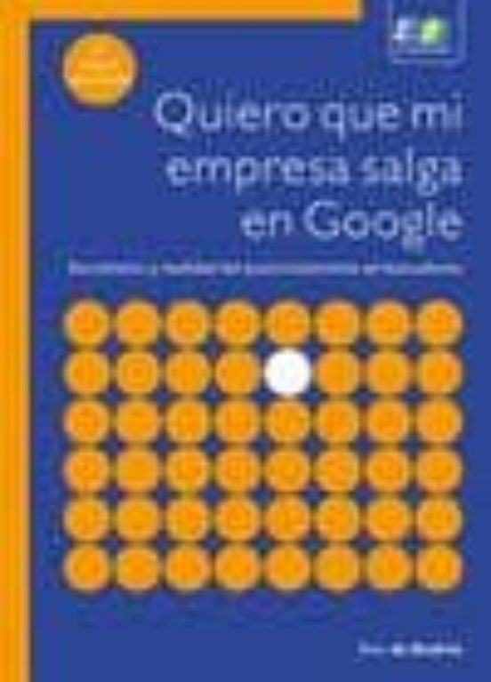 Quiero Que Mi Empresa Salga En Google