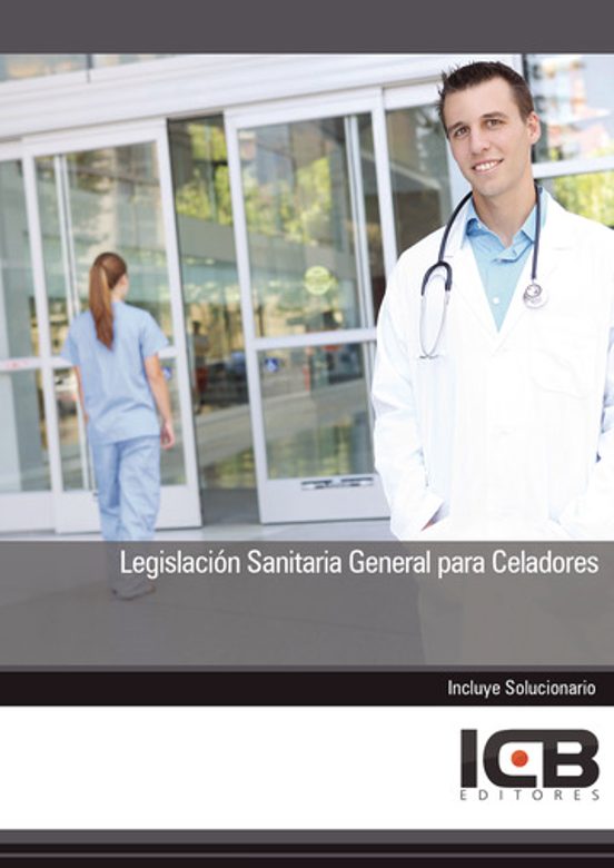 Legislación Sanitaria General Para Celadores