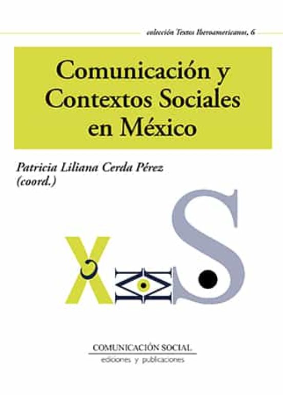 Comunicacion Y Textos Sociales En Mexico