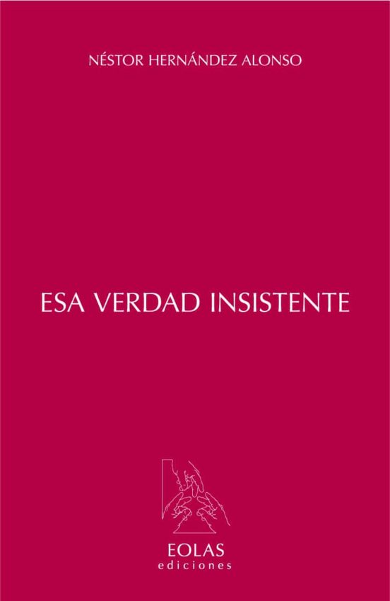 Esa Verdad Insistente