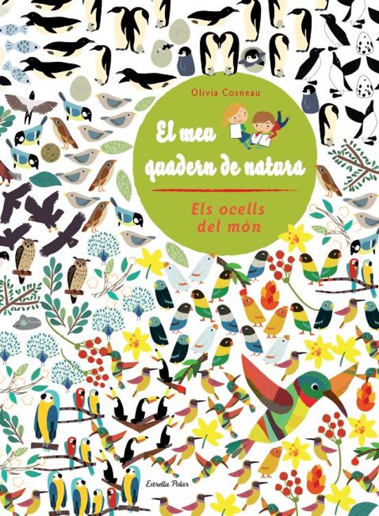 El Meu Quadern De Natura: Els Ocells Del Mon