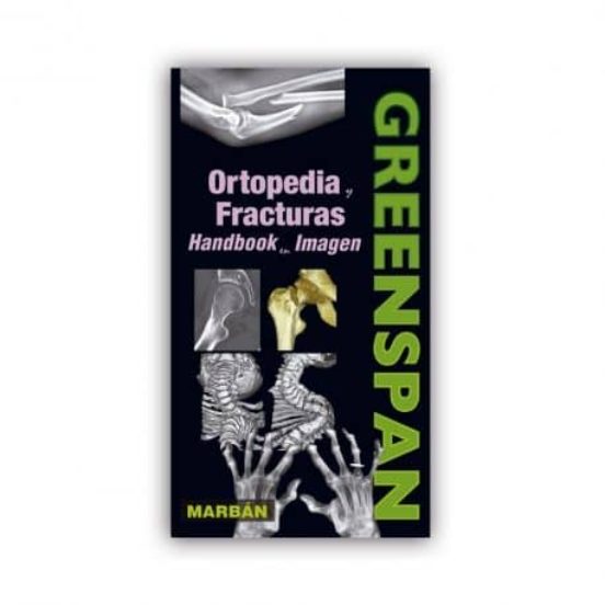 Ortopedia Y Fracturas . Handbook En Imagen