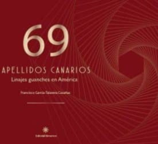 69 Apellidos Canarios: Linajes Guanches En America